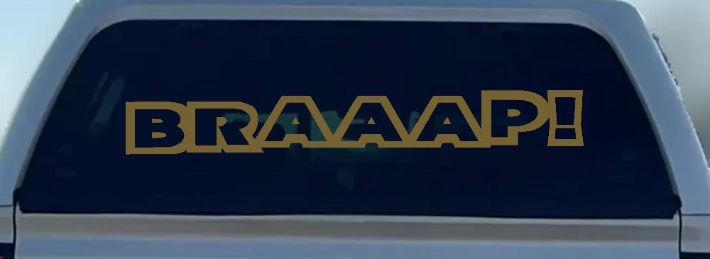 BRAAAP Car or Truck Window Decal Sticker