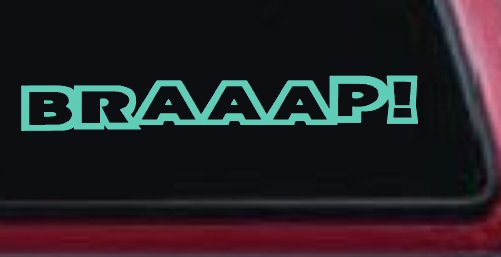 BRAAAP Car or Truck Window Vinyl Decal Sticker (Mint)