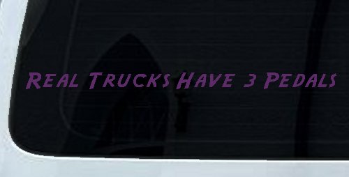 Real Trucks Have Three Pedals Car or Truck Window Decal Sticker (Violet)