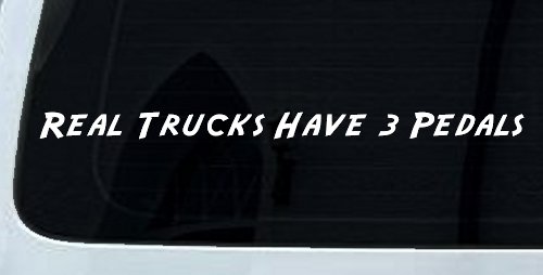 Real Trucks Have Three Pedals Car or Truck Window Vinyl Decal Sticker (White)