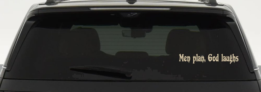 Men Plan God Laughs Christian Car or Truck Window Decal Sticker