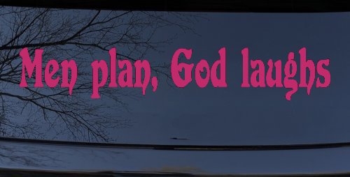 Men Plan God Laughs Christian Car or Truck Window Vinyl Decal Sticker (Hot Pink)