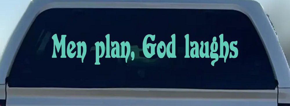 Men Plan God Laughs Christian Car or Truck Window Decal Sticker