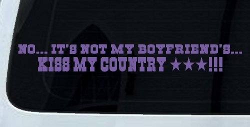 No It's Not My Boyfriends Truck Kiss My Country Car or Truck Window Decal Sticker (Purple)
