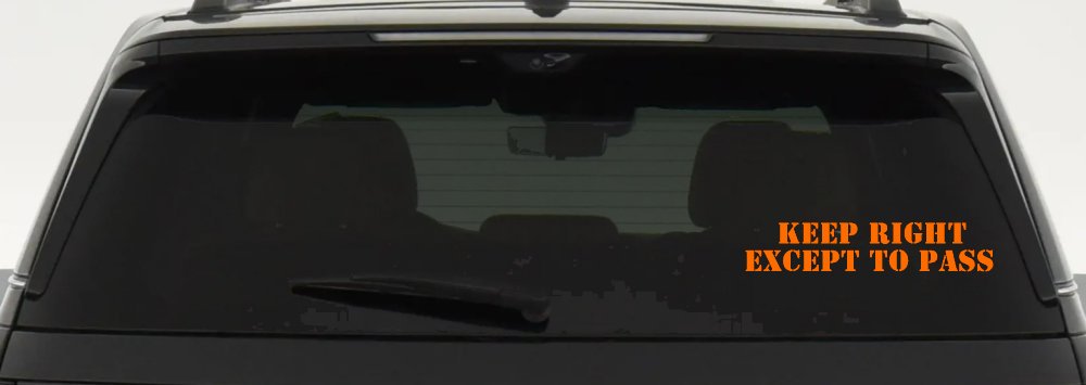 Keep Right Except To Pass Car or Truck Window Decal Sticker (Orange)