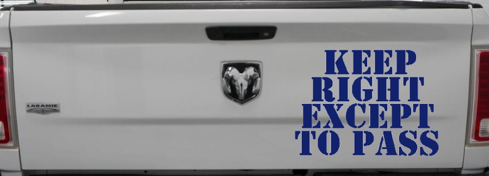 Keep Right Except To Pass Four Car or Truck Window Decal Sticker