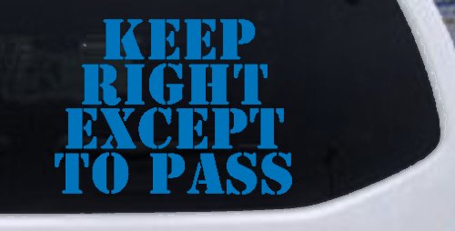 Keep Right Except To Pass Four Car or Truck Window Decal Sticker