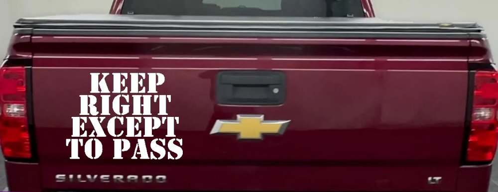 Keep Right Except To Pass Four Car or Truck Window Decal Sticker (White)