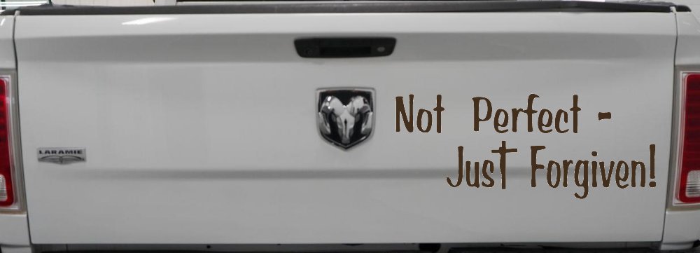 Not Perfect Just Forgiven Christian Car or Truck Window Decal Sticker