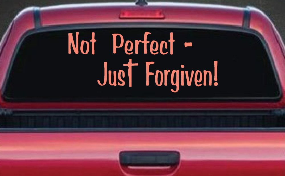 Not Perfect Just Forgiven Christian Car or Truck Window Decal Sticker (Coral)