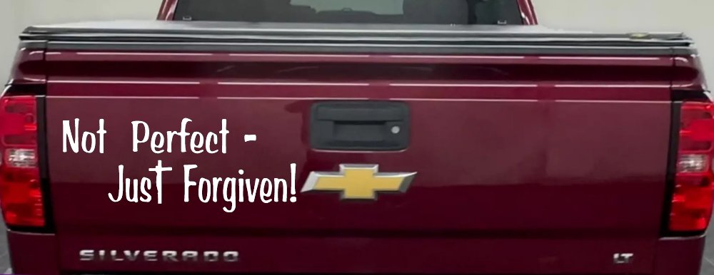 Not Perfect Just Forgiven Christian Car or Truck Window Decal Sticker