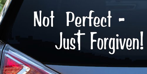 Not Perfect Just Forgiven Christian Car or Truck Window Decal Sticker