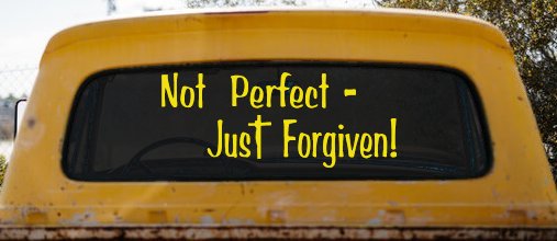 Not Perfect Just Forgiven Christian Car or Truck Window Decal Sticker (Yellow)