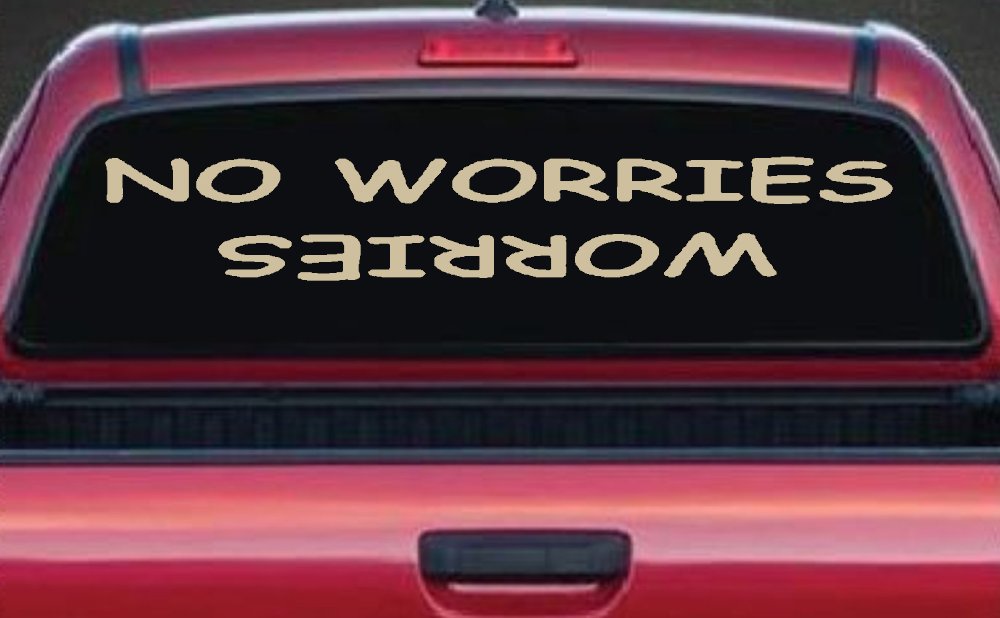 No Worries Car or Truck Window Decal Sticker