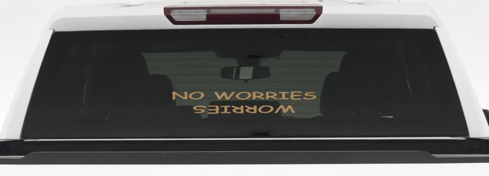 No Worries Car or Truck Window Vinyl Decal Sticker (Light Brown)