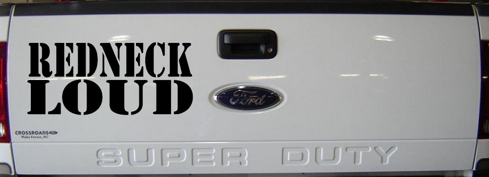 Redneck Loud Country Car or Truck Window Decal Sticker