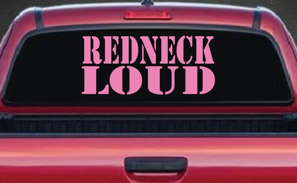 Redneck Loud Country Car or Truck Window Decal Sticker (Pink)