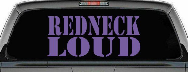 Redneck Loud Country Car or Truck Window Decal Sticker (Purple)