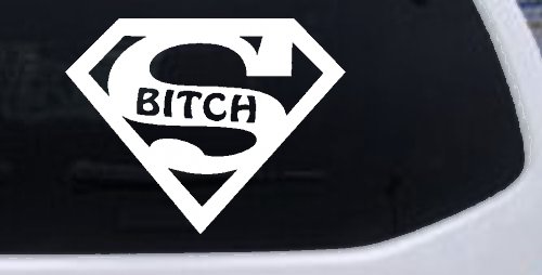 Super Bitch Girl or Woman Funny Car or Truck Window Decal Sticker