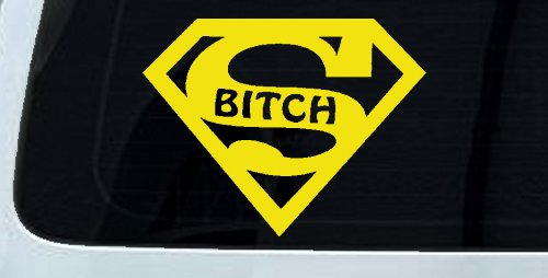 Super Bitch Girl or Woman Funny Car or Truck Window Decal Sticker