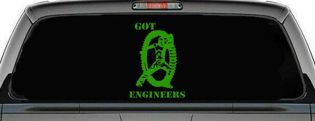 Got Engineers Car or Truck Window Decal Sticker