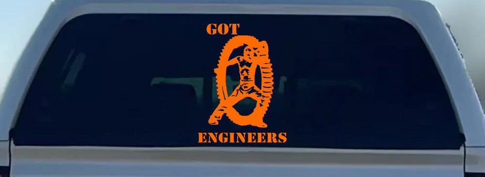 Got Engineers Car or Truck Window Decal Sticker