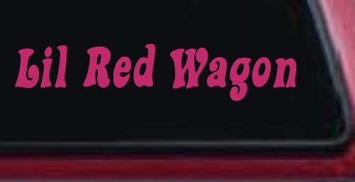 Lil Red Wagon Car or Truck Window Decal Sticker
