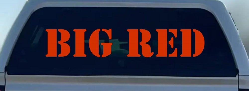 Big Red Special Orders Car or Truck Window Decal Sticker
