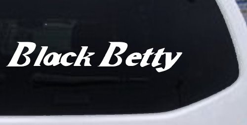 Black Betty Car or Truck Window Decal Sticker (White)