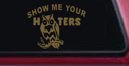 Show Me Your Hooters Owl Car or Truck Window Decal Sticker (Gold)