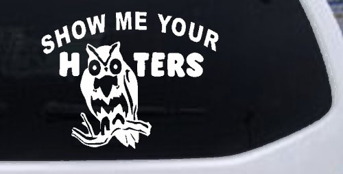 Show Me Your Hooters Owl Car or Truck Window Decal Sticker (White)