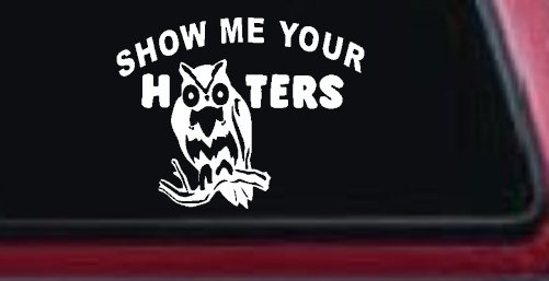 Show Me Your Hooters Owl Car or Truck Window Decal Sticker (White)