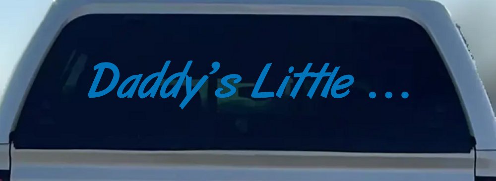 Daddys Little Car or Truck Window Decal Sticker