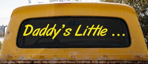 Daddys Little Car or Truck Window Decal Sticker