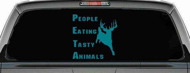 PETA People Eating Tasty Animals Deer Hunting Car or Truck Window Decal Sticker