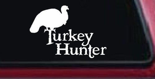 Turkey Hunter Hunting Car or Truck Window Decal Sticker