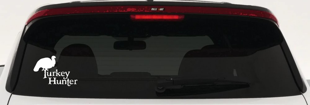 Turkey Hunter Hunting Car or Truck Window Decal Sticker