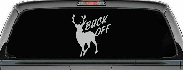 Buck Off Deer Hunting Car or Truck Window Decal Sticker