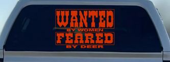 Wanted by Women Feared by Deer Funny Hunting Car or Truck Window Decal Sticker (Orange Red)