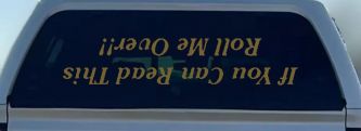 If You Can Read This Roll Me Over Off Road Car or Truck Window Decal Sticker (Gold)