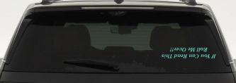 If You Can Read This Roll Me Over Off Road Car or Truck Window Decal Sticker (Mint)