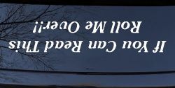If You Can Read This Roll Me Over Off Road Car or Truck Window Decal Sticker
