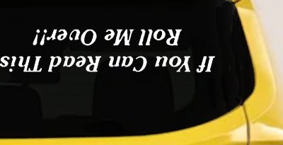 If You Can Read This Roll Me Over Off Road Car or Truck Window Vinyl Decal Sticker