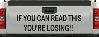 If you can read this you are losing Moto Sports Car or Truck Window Decal Sticker (Black)