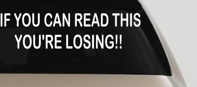 If you can read this you are losing Moto Sports Car or Truck Window Vinyl Decal Sticker