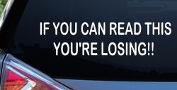 If you can read this you are losing Moto Sports Car or Truck Window Decal Sticker
