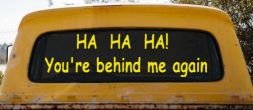 Ha Ha your behind me again Moto Sports Car or Truck Window Decal Sticker (Yellow)
