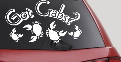 Got Crabs Car or Truck Window Vinyl Decal Sticker