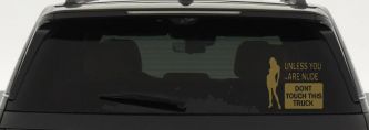 Unless You Are Don't Touch This Truck Funny Car or Truck Window Decal Sticker (Gold)