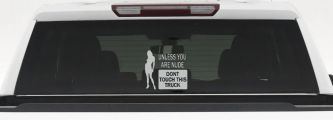Unless You Are Don't Touch This Truck Funny Car or Truck Window Decal Sticker (Light Gray)